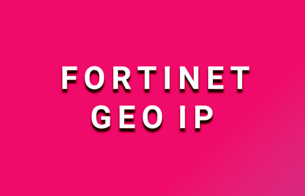 پیکربندی Geo IP در فایروال FortiGate چگونه انجام می‌شود؟